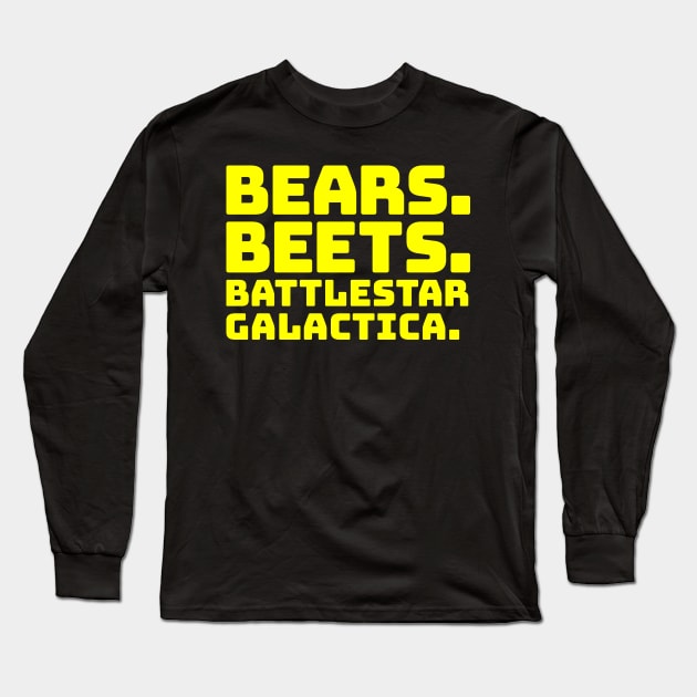 Bears Beets Battlestar Galactica Long Sleeve T-Shirt by colorsplash